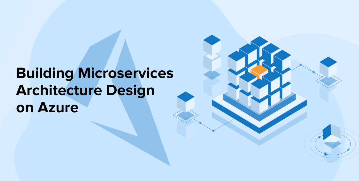 Building Microservices Architecture Design On Azure Tatvasoft Blog