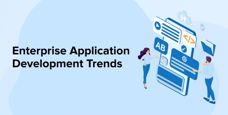 Enterprise Application Development Trends