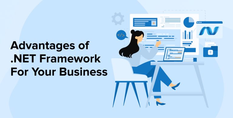 Advantages of .NET Framework for Your Business