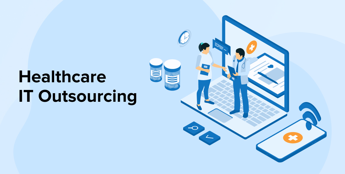 Healthcare IT Outsourcing : An Overview