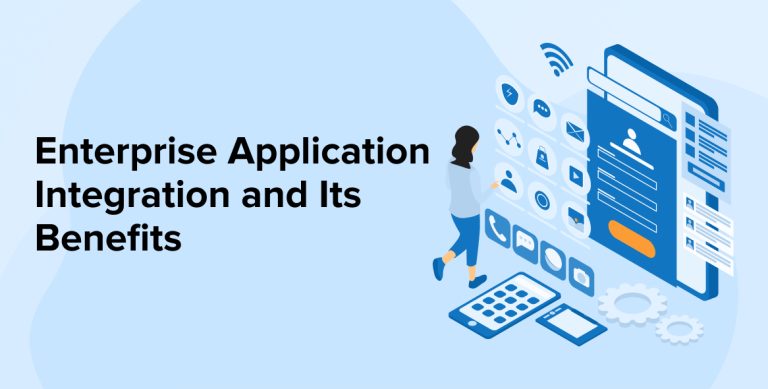 Enterprise Application Integration And Its Benefits