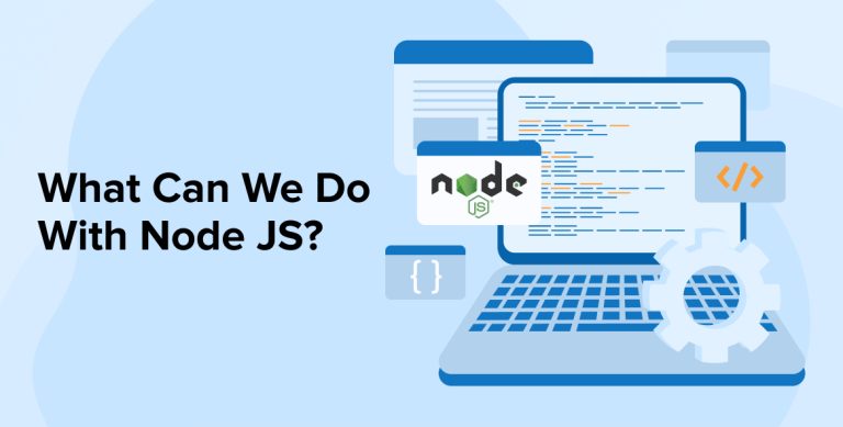 What Can We Do With Node JS?