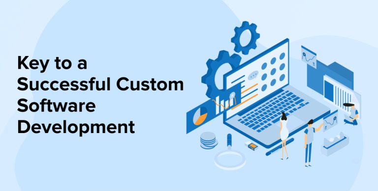 Key to a Successful Custom Software Development