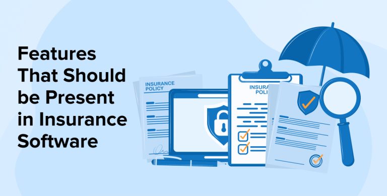Features That Should be Present in Insurance Software
