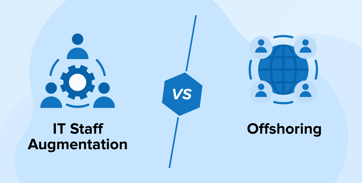 IT Staff Augmentation vs Offshoring – Key Differences