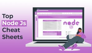 Node js Cheat Sheet - TatvaSoft Blog