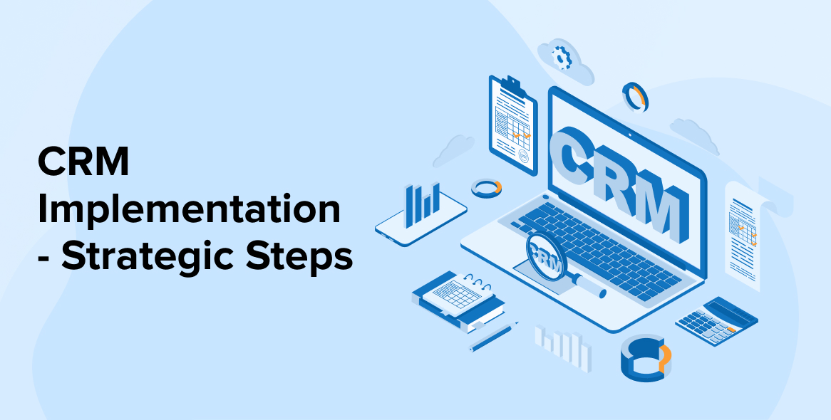 CRM Implementation – Strategic Steps