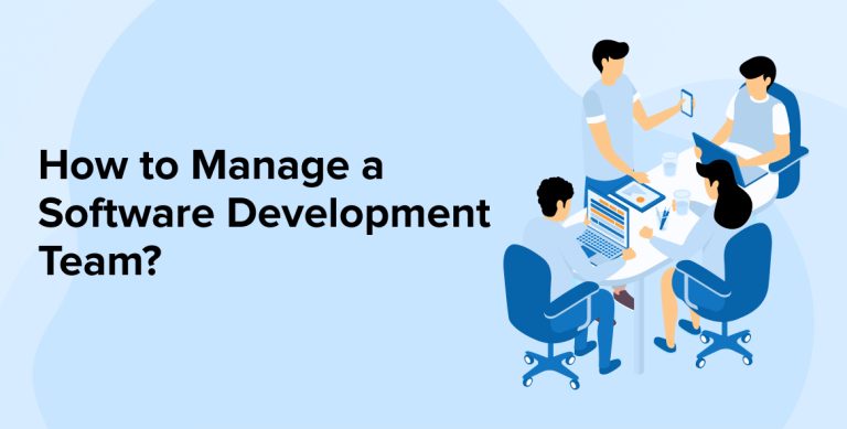 How to Manage a Software Development Team?