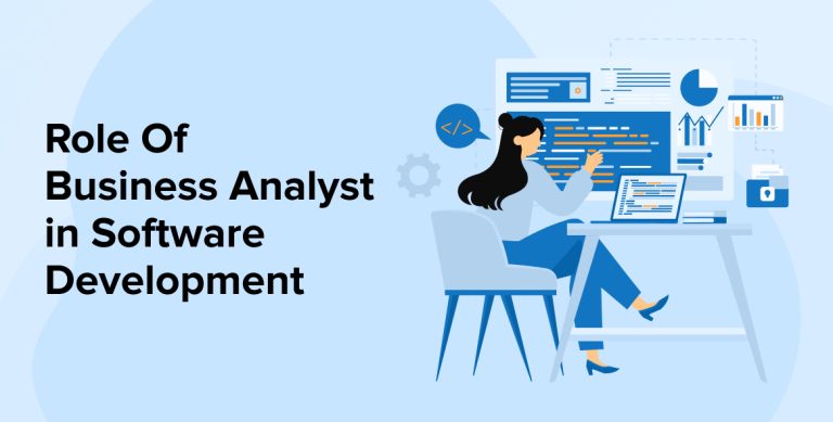 Role Of Business Analyst in Software Development