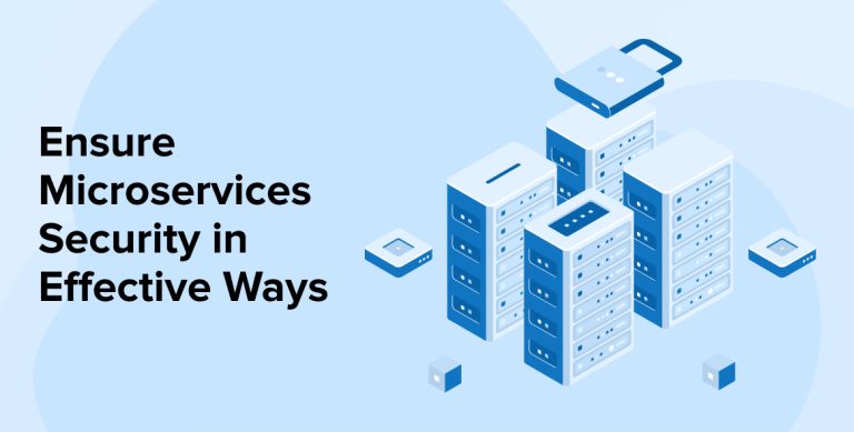 Ensure Microservices Security in Effective Ways