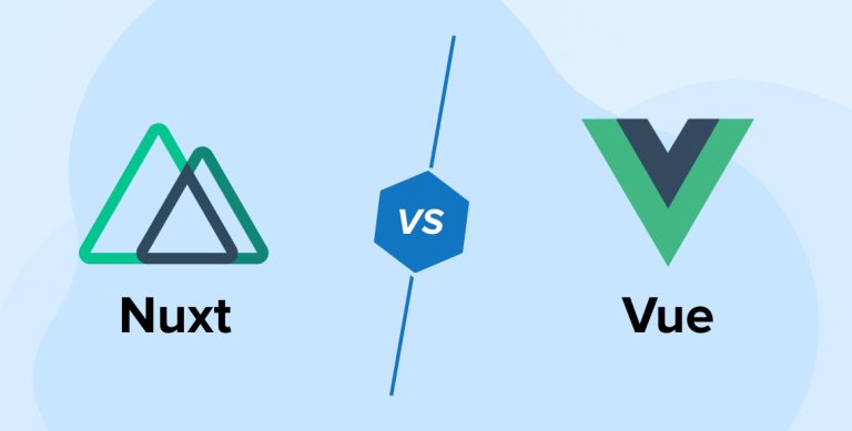 NUXT VS VUE: When Should You Use It and Why