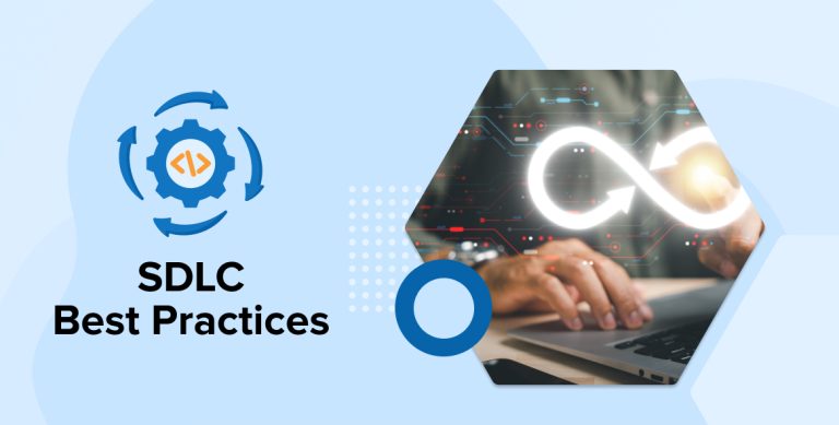 SDLC Best Practices: A Complete Guide!